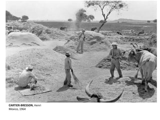 CARTIER-BRESSON, Henri 
Mexico, 1964 
 