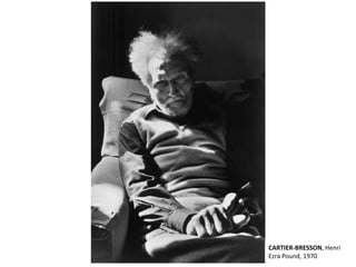 CARTIER-BRESSON, Henri 
Ezra Pound, 1970 
 