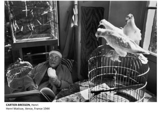 CARTIER-BRESSON, Henri 
Henri Matisse, Vence, France 1944 
 