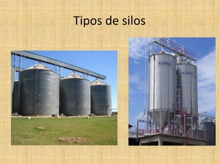 Tipos de silos
 