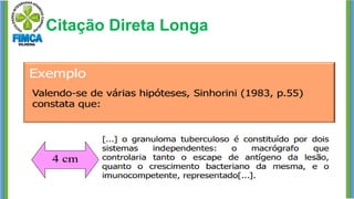 Citação Direta Longa
 