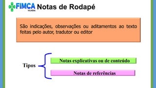 Notas de Rodapé
 
