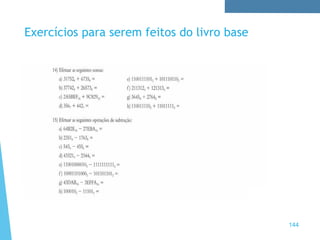 Exercícios para serem feitos do livro base
144
 