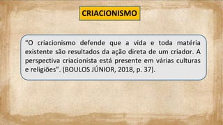 Aula - Criacionismo.pptx