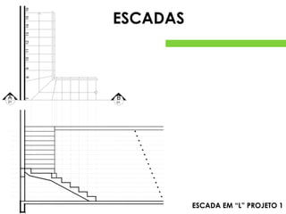 16
15
14

A
01

7

8

9

10

11

12

13

ESCADAS

B
01

ESCADA EM “L” PROJETO 1

 