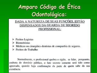 Amparo Código de Ética Odontológica: 