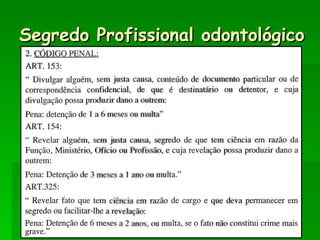 Segredo Profissional odontológico 