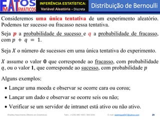 Distribuições Discretas de Probabilidade (Bernoulli, Bionomial, Poisson ...