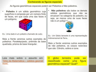 AULA - FIGURAS GEOMETRICAS PLANAS E ESPACIAIS.ppsx