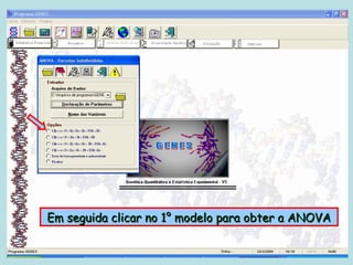 Em seguida clicar no 1° modelo para obter a ANOVA
 
