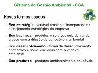 Sistema de Gestão Ambiental - SGA
 