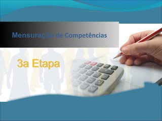 Mensuração de Competências

 