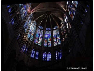 Janelas do clerestório
 