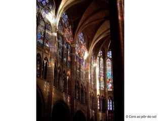 O Coro ao pôr-do-sol
 
