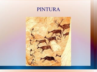 PINTURA
 
