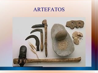 ARTEFATOS
 