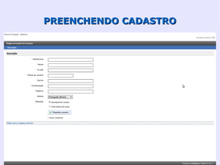 PREENCHENDO CADASTRO
 