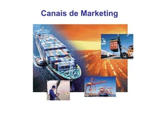 Canais de Marketing
 