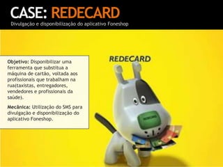 CASE: RADIO CIDADETorpedo de Voz após comercial na Rede GloboUm Torpedo de Voz foi enviado após um comercial exibido na Rede Globo, durante o horário nobre. A 2Call foi a empresa responsável pelo envio da mensagem.