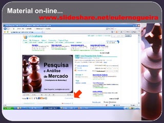 Material on-line... www.slideshare.net/eulernogueira 
