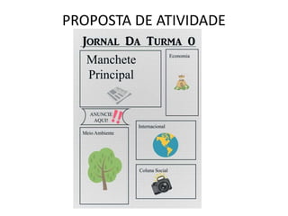 PROPOSTA DE ATIVIDADE
 