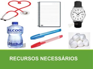 RECURSOS NECESSÁRIOS
 