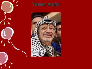 Yasser Arafat 