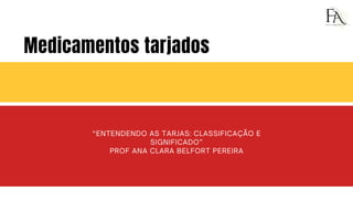 AULA SOBRE TARJAS DE MEDICAMENTOS, RECEITA E BULA | PPTX