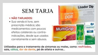 AULA SOBRE TARJAS DE MEDICAMENTOS, RECEITA E BULA | PPTX