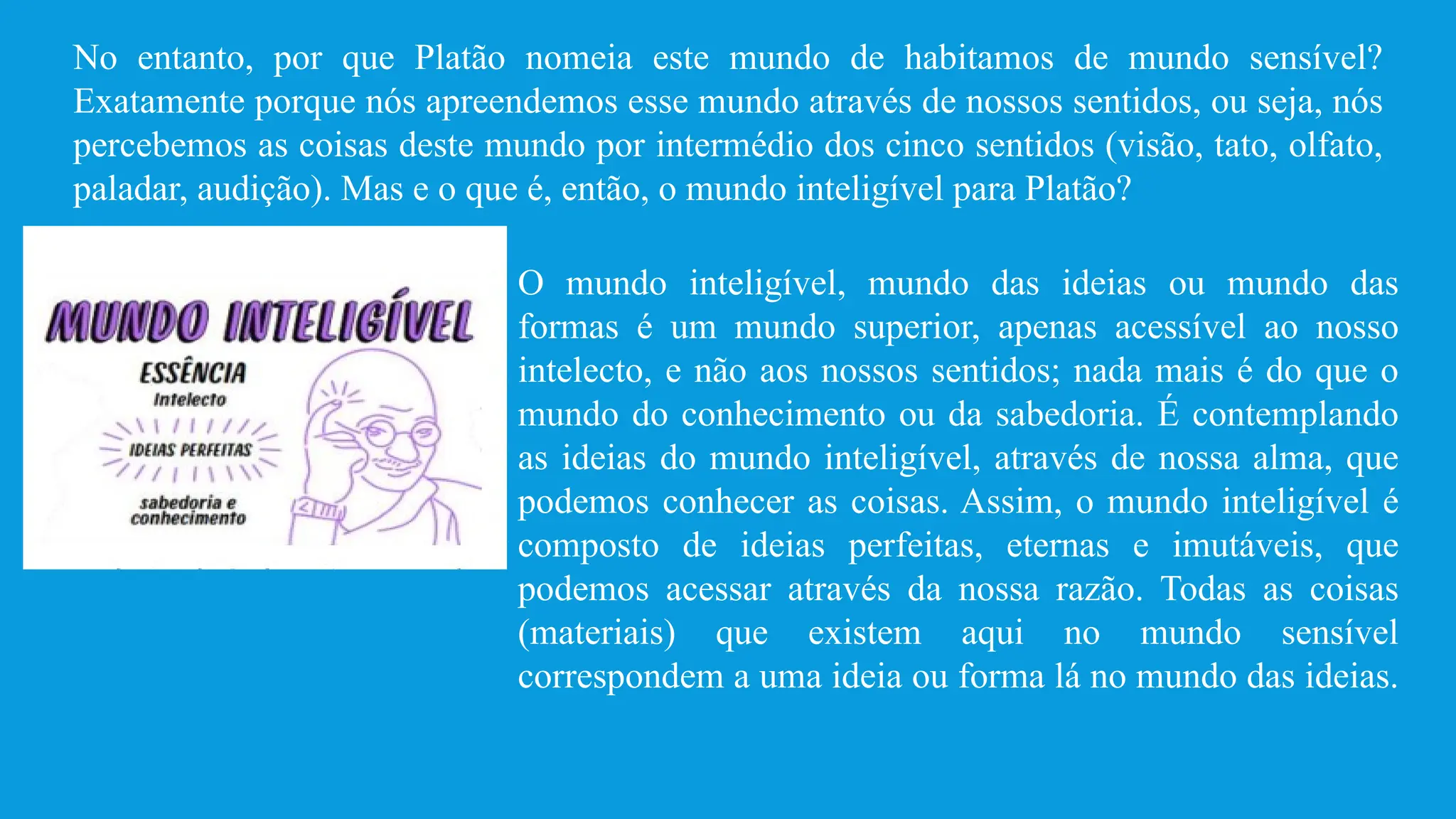 AULA - TEORIA DAS IDEIAS DE PLATÃO - MUNDO SENSÍVEL E MUNDO INTELIGÍVEL ...