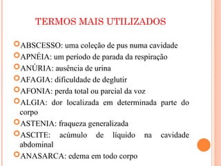 termos tecnicos utilizados pelos profissionais de saude | PPT