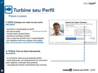 Turbine seu Perfil 33/105
Turbine seu Perfil
Idioma do Perfil
 