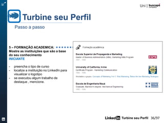 Turbine seu Perfil
Passo a passo – como inserir uma mídia
 