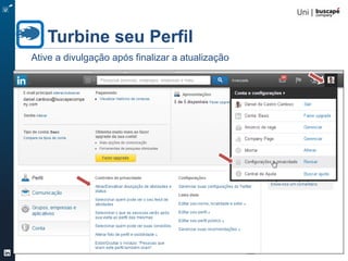 Turbine seu Perfil 46/105
Turbine seu Perfil
Blog no perfil
http://specialedition.linkedin.com/publishing/
 