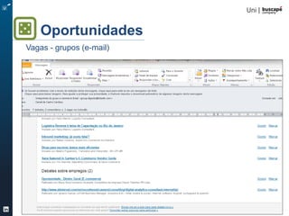 Turbine seu Perfil 79/105
08:30 – metrô Paulista
Grupos /feed
Feed – Informação relevante
 