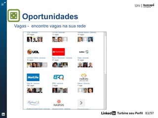 Turbine seu Perfil 83/105
Grupos /feed
Atividade
Para casa:
1- Crie um tema de grupo ou debate que sejam
pertinentes a sua área de atuação
 