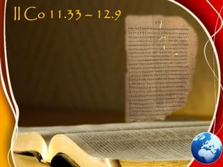 II Co 11.33 – 12.9
 