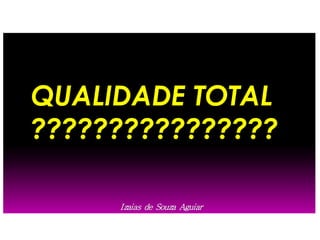 Izaias de Souza Aguiar
 