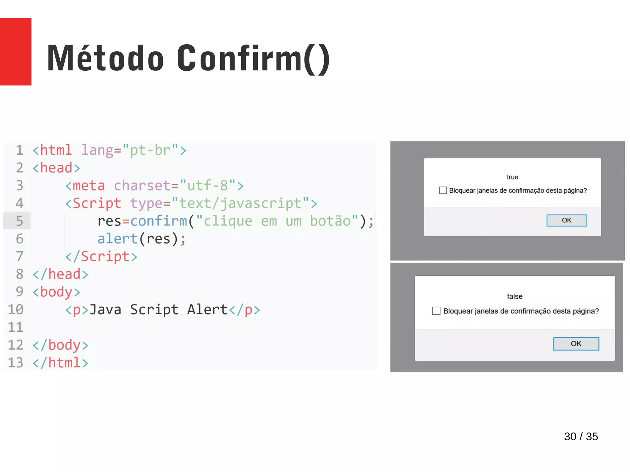 30 / 35
Método Confirm()
 