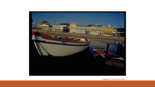 Laguna, Santa Catarina
 