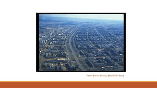 Plano Piloto, Brasília, Distrito Federal
 