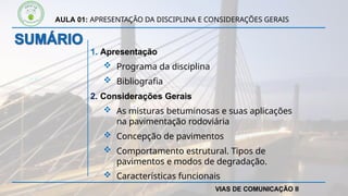 Aula 01 Apresentação da disciplina e considerações gerais sobre Vias de ...