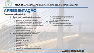 Aula 01 Apresentação da disciplina e considerações gerais sobre Vias de ...