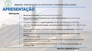 Aula 01 Apresentação da disciplina e considerações gerais sobre Vias de ...