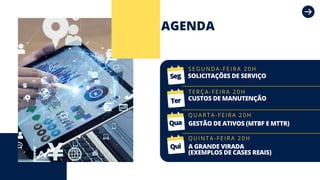 AGENDA
Seg
Seg
Ter
Ter
Qua
Qua
Qui
Qui
 