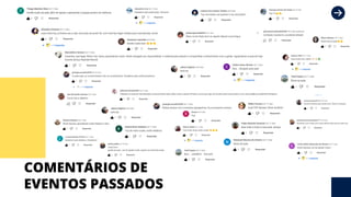 COMENTÁRIOS DE
EVENTOS PASSADOS
 