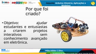 Arduino Origen Arduino história. aplicações, principais modelos | PPTX