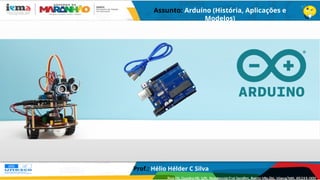 Arduino Origen Arduino história. aplicações, principais modelos | PPTX
