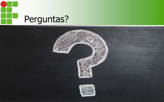 Perguntas?
15
 