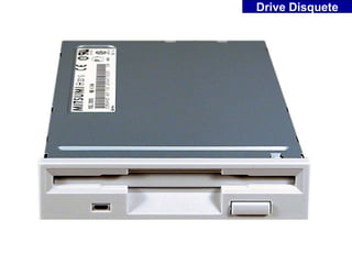Drive Disquete
 